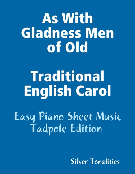 As With Gladness Men of Old Traditional English Carol