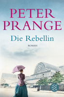 Peter Prange - Die Rebellin artwork