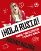 ¡Hola Rusia! - Joanna Boloña