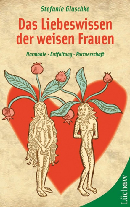 Das Liebeswissen der weisen Frauen