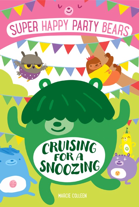 Super Happy Party Bears: Cruising for a Snoozing