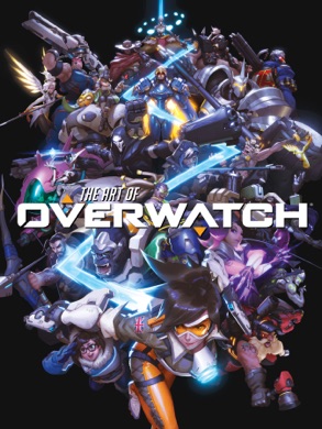 Capa do livro The Art of Overwatch de Blizzard Entertainment