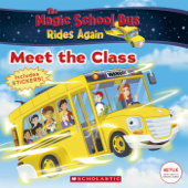 The Meet the Class (The Magic School Bus Rides Again) - Samantha Brooke & Artful Doodlers Ltd.