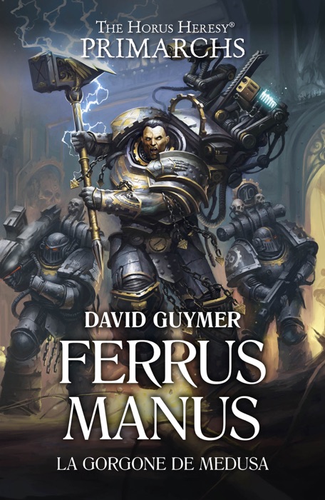 Ferrus Manus, La Gorgone de Medusa