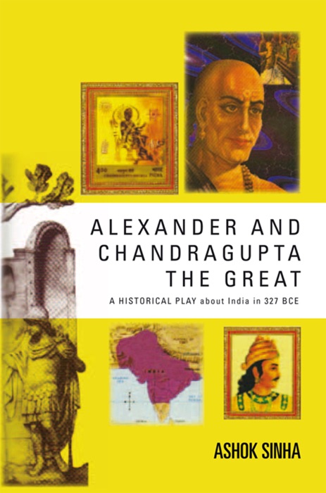 Alexander and Chandragupta the  Great