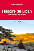 Histoire du Liban - Xavier Baron