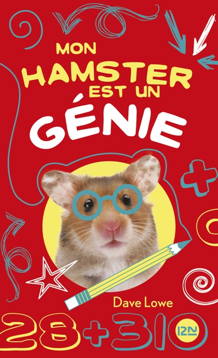 Mon hamster est un génie : tome 1