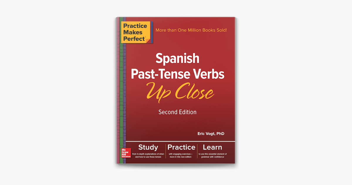 ‎practice Makes Perfect Spanish Past Tense Verbs Up Close Second Edition On Apple Books 8492