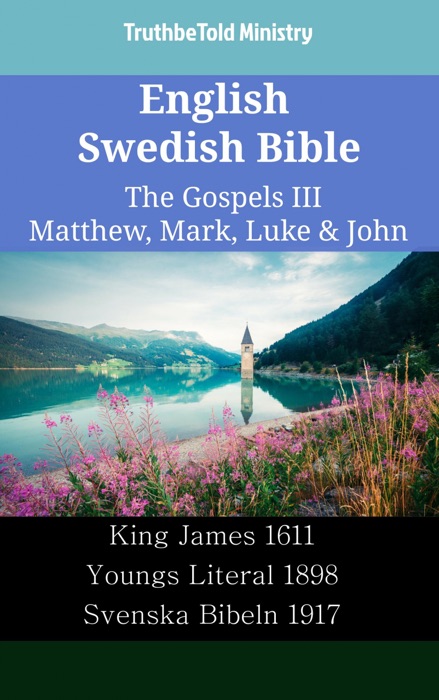 English Swedish Bible - The Gospels III - Matthew, Mark, Luke & John