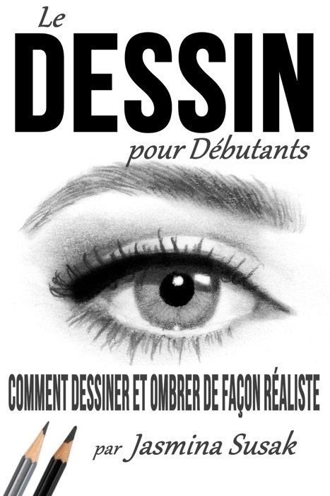 Le Dessin  pour Débutants