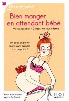Bien manger en attendant bébé - Katrin Acou-Bouaziz