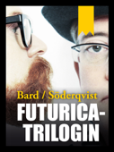 Futuricatrilogin - Alexander Bard & Jan Söderqvist