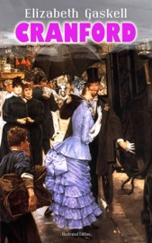 CRANFORD (Illustrated Edition) - Elizabeth Gaskell by  Elizabeth Gaskell PDF Download