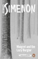 Georges Simenon & Howard Curtis - Maigret and the Lazy Burglar artwork