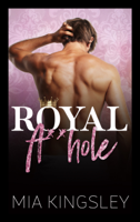 Mia Kingsley - Royal A**hole artwork