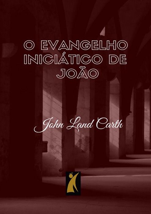 O Evangelho Iniciático De João