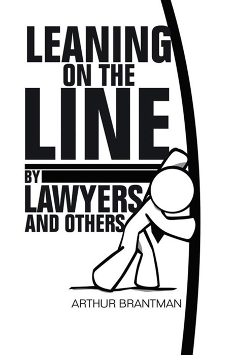 Leaning On The Line By Lawyers And Others