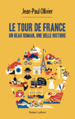 Le Tour de France - Jean-Paul Ollivier