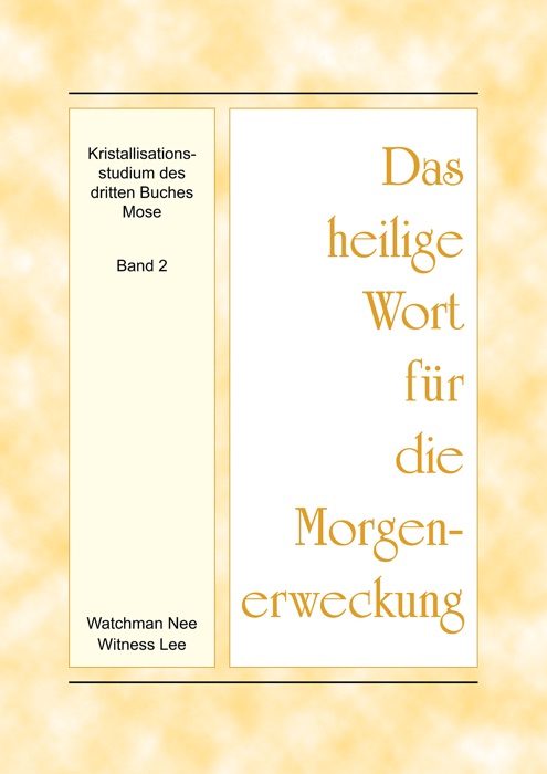 Das heilige Wort für die Morgenerweckung - Kristallisationsstudium des dritten Buches Mose, Band 2