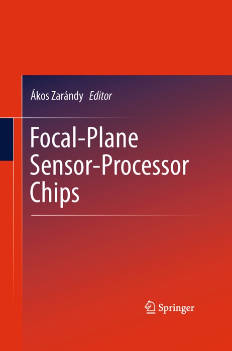 Focal-Plane Sensor-Processor Chips