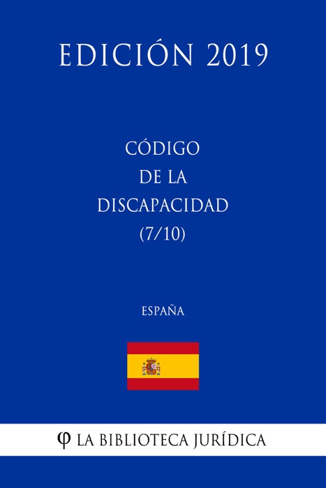 Código de la Discapacidad (7/10) (España) (Edición 2019)