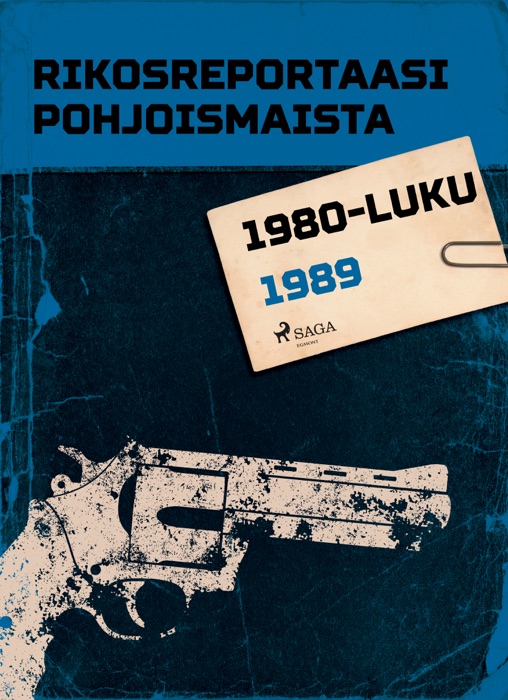Rikosreportaasi Pohjoismaista 1989