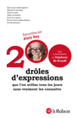 200 drôles d'expressions que l'on utilise tous les jours sans vraiment les connaître - Stéphane De Groodt & Alain Rey