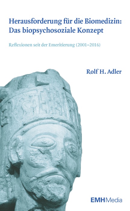 Herausforderung für die Biomedizin: Das biopsychosoziale Konzept