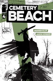 Cemetery Beach #4 (Of 7) - Warren Ellis & Jason Howard by  Warren Ellis & Jason Howard PDF Download