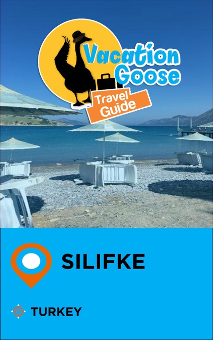 Vacation Goose Travel Guide Silifke Turkey