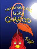 The Very Unluckily Lucky Quaroo - Magic Mike