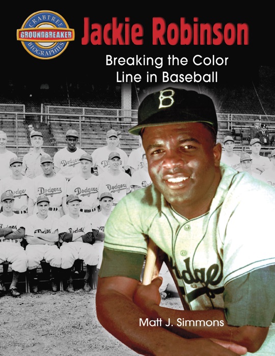 Jackie Robinson: Breaking the Color Line in Baseball