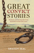 Great Convict Stories - Graham Seal