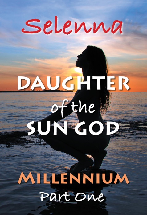 Millennium - Part 1 (Daughter of the Sun God, #3)