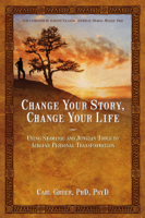 Carl Greer - Change Your Story, Change Your Life artwork