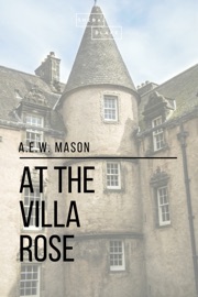 At the Villa Rose - A. E. W. Mason & Sheba Blake by  A. E. W. Mason & Sheba Blake PDF Download