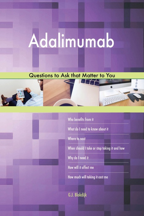 Adalimumab 498 Questions to Ask that Matter to You