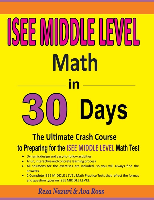 ISEE Upper Level Math in 30 Days: The Ultimate Crash Course to Preparing for the ISEE Upper Level Math Test