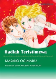 Hadiah Teristimewa - Masako Ogimaru & Caroline Anderson by  Masako Ogimaru & Caroline Anderson PDF Download
