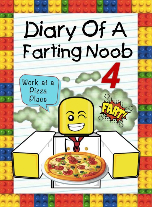 Diary Of A Farting Noob 4: Work At A Pizza Place
