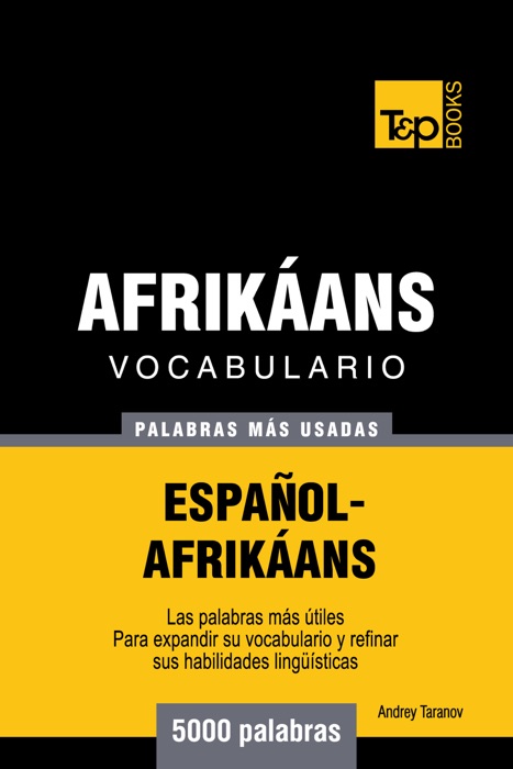 Vocabulario Español-Afrikáans: 5000 palabras más usadas