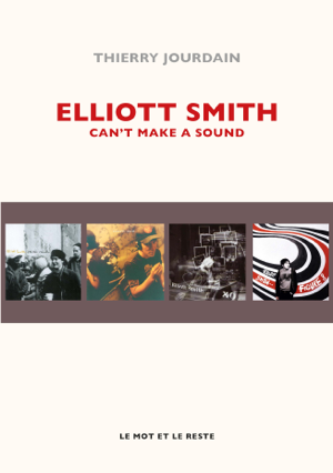 Read&Download Elliott Smith Book by Thierry Jourdain Online Read&Download Elliott Smith Book by Thierry Jourdain Online