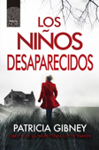 Los niños desaparecidos - Patricia Gibney