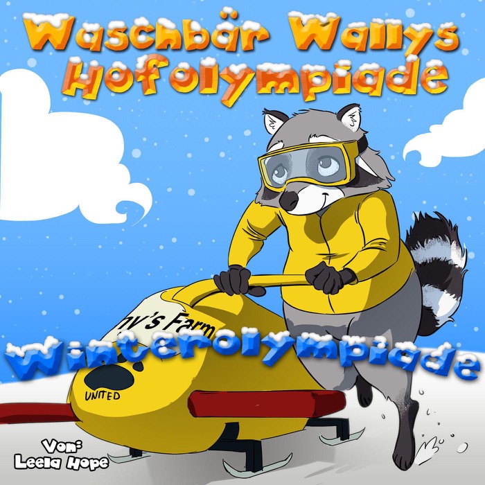 Waschbär Wallys Hofolympiade - Winterolympiade