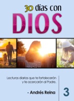 30 Días con Dios Volumen 3: Lecturas diarias que te fortalecerán y te acercarán al Padre