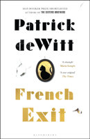 Patrick deWitt - French Exit artwork
