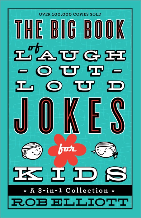 Big Book of Laugh-Out-Loud Jokes for Kids
