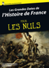 Les Grandes dates de l'Histoire de France pour les nuls - Jean-Joseph Julaud