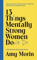 Amy Morin - 13 Things Mentally Strong Women Don't Do artwork