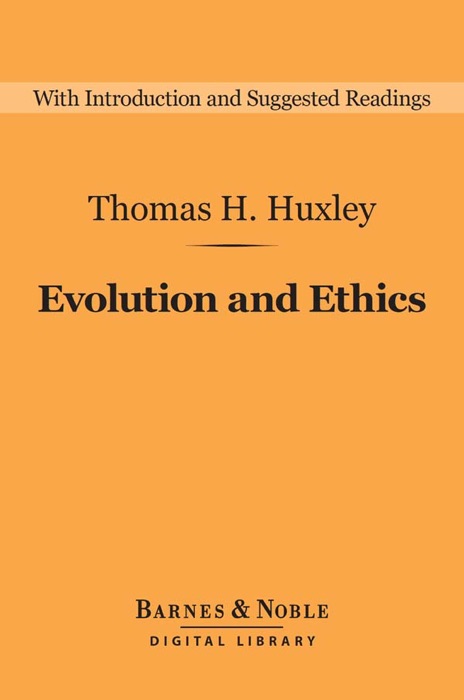 Evolution and Ethics (Barnes & Noble Digital Library)